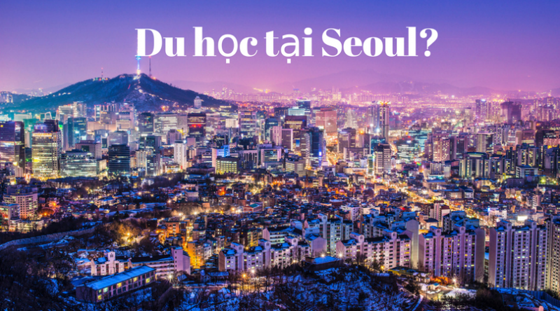 Nen du học tại Seoul hay thành phố khác?