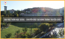 ĐẠI HỌC THẦN HỌC SEOUL - TRƯỜNG ĐƯỢC ƯU TIÊN 2020
